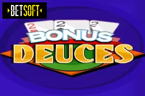 Bonus Deuces